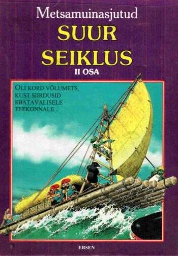 Metsamuinasjutud. Suur seiklus II - Peter Holeinone, Tony Wolf