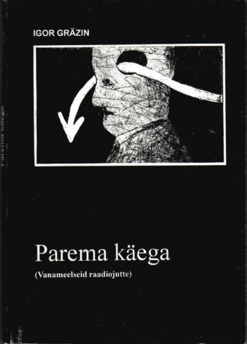 Parema käega - Igor Gräzin