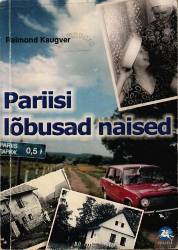 Pariisi lõbusad naised - Raimond Kaugver 2002 Pariisi lõbusad naised - Raimond Kaugver 2002