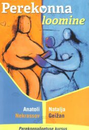 Perekonna loomine - Natalja Geižan, Anatoli Nekrassov Perekonna loomine - Natalja Geižan, Anatoli Nekrassov