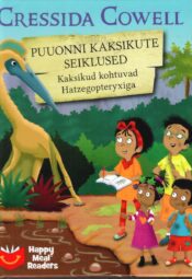 Puuonni kaksikute seiklused. Kaksikud kohtuvad Hatzegopteryxiga - Cressida Cowell Puuonni kaksikute seiklused. Kaksikud kohtuvad Hatzegopteryxiga - Cressida Cowell