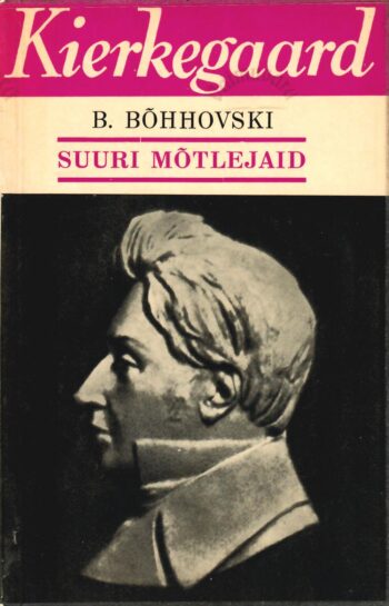  Søren Kierkegaard - Bernard Bõhhovski