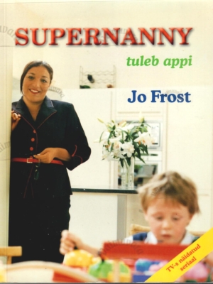 Supernanny tuleb appi – Jo Frost