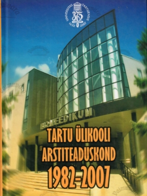 Tartu Ülikooli arstiteaduskond 1982-2007