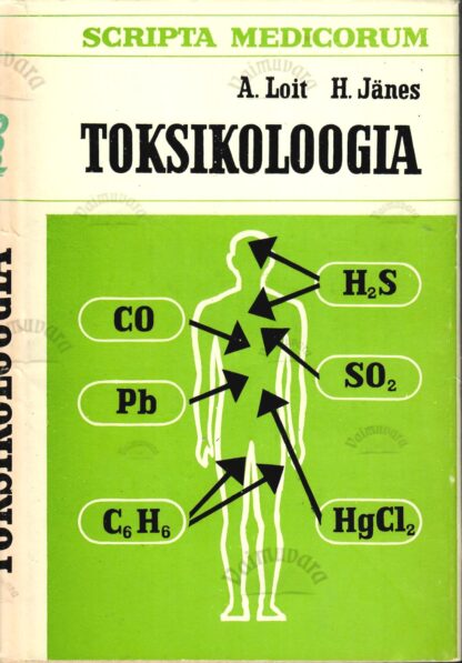 Toksikoloogia - A. Loit, H. Jänes