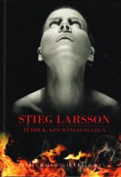 Tüdruk kes mängis tulega- Stieg Larsson Tüdruk kes mängis tulega- Stieg Larsson