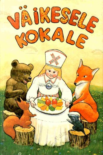 Väikesele kokale. Nõuandeid ja retsepte Väikesele kokale. Nõuandeid ja retsepte