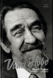 Vana Hõbe. Hardi Tiidus ja inimesed tema ümber - Toivo Tootsen Vana Hõbe. Hardi Tiidus ja inimesed tema ümber - Toivo Tootsen