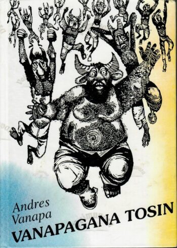 Vanapagana tosin - Andres Vanapa Vanapagana tosin - Andres Vanapa