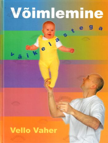 Võimlemine väikelastega - Vello Vaher
