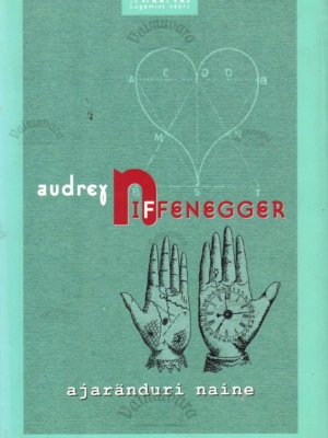 Ajaränduri naine – Audrey Niffenegger