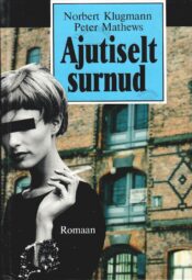 Ajutiselt surnud - Norbert Klugmann ja Peter Mathews