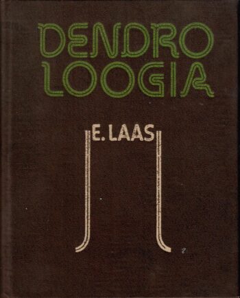 Dendroloogia - Endel Laas
