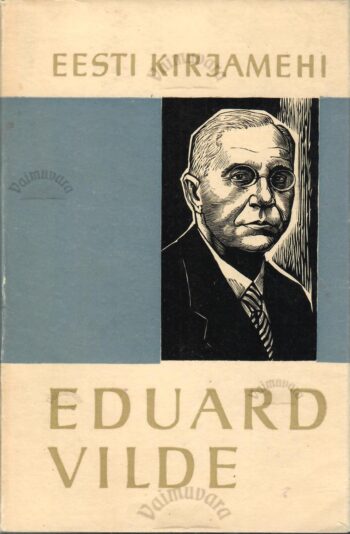 Eduard Vilde - Villem Alttoa Eduard Vilde - Villem Alttoa