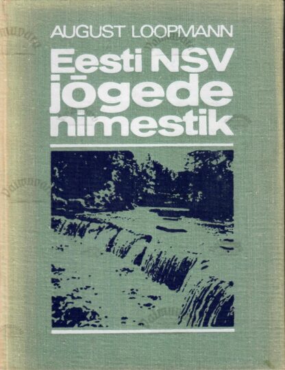 Eesti NSV jõgede nimestik - August Loopmann