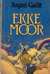 Ekke Moor - August Gailit, 1990