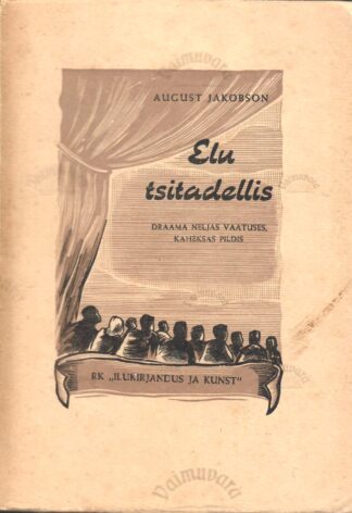Elu tsitadellis - August Jakobson