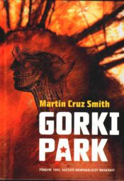 Gorki park - Martin Cruz Smith Gorki park - Martin Cruz Smith