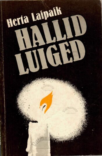 Hallid luiged - Herta Laipaik