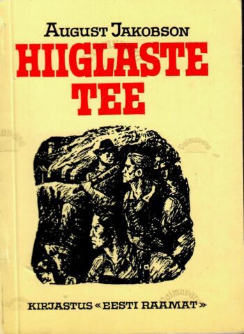 Hiiglaste tee. Kolm jutustust - August Jakobson