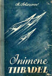 Inimene tiibadel - Mihhail Arlazorov Inimene tiibadel - Mihhail Arlazorov
