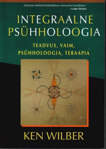Integraalne psühholoogia - Ken Wilber