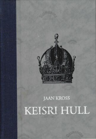 Keisri hull - Jaan Kross, 2010