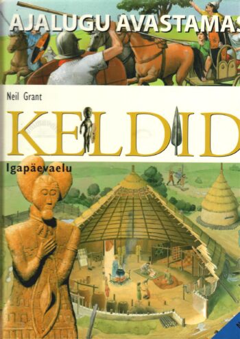 Keldid. Igapäevaelu - Neil Grant