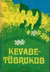 Kevadetüdrukud - Ottniell Jürissaar Kevadetüdrukud - Ottniell Jürissaar