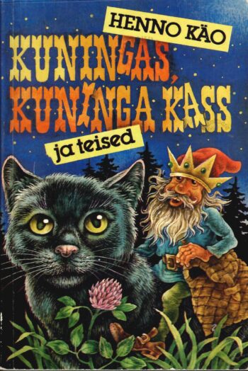 Kuningas, kuninga kass ja teised - Henno Käo