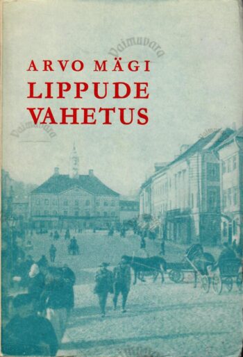 Lippude vahetus. Karvikute kroonikat IV - Arvo Mägi