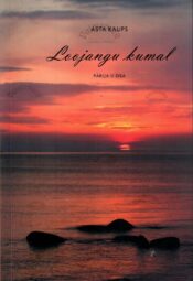 Loojangu kumal. Pärija. II osa - Asta Kaups Loojangu kumal. Pärija. II osa - Asta Kaups