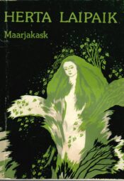 Maarjakask- Herta Laipaik Maarjakask- Herta Laipaik