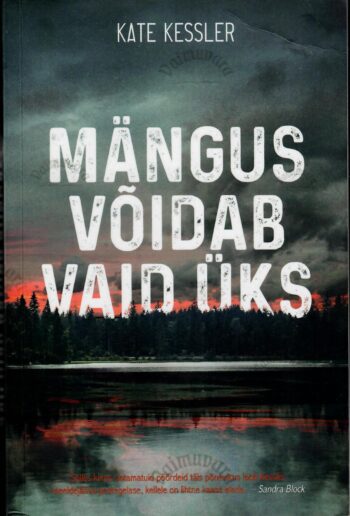 Mängus võidab vaid üks - Kate Kessler Mängus võidab vaid üks - Kate Kessler