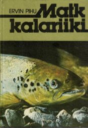 Matk kalariiki - Ervin Pihu Matk kalariiki - Ervin Pihu