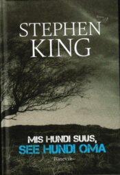 Mis hundi suus, see hundi oma - Stephen King
