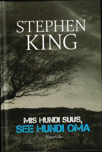 Mis hundi suus, see hundi oma - Stephen King