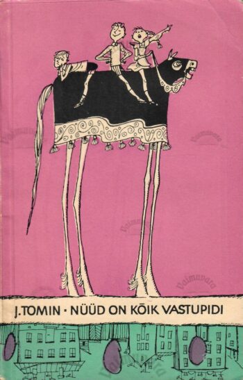 Nüüd on kõik vastupidi - Juri Tomin Nüüd on kõik vastupidi - Juri Tomin