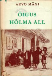 Õigus hõlma all. Karvikute kroonikat III - Arvo Mägi Õigus hõlma all. Karvikute kroonikat III - Arvo Mägi