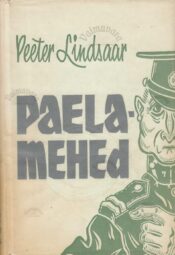 Paelamehed- Peeter Lindsaar