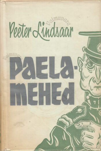 Paelamehed- Peeter Lindsaar Paelamehed- Peeter Lindsaar