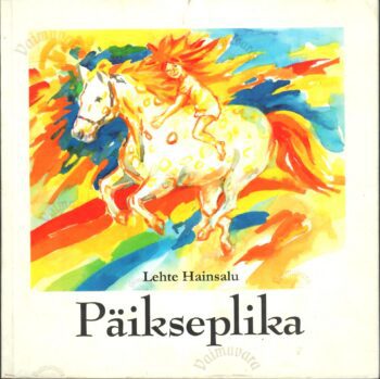 Päikseplika - Lehte Hainsalu Päikseplika - Lehte Hainsalu