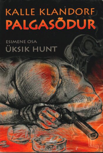 Palgasõdur. Üksik hunt - Kalle Klandorf
