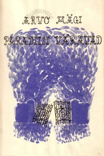 Paradiisi väravad - Arvo Mägi Paradiisi väravad - Arvo Mägi