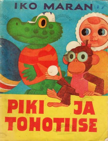 Piki ja Tohotiise - Iko Maran