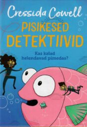 Pisikesed detektiivid. Kas kalad helendavad pimedas? - Cressida Cowell