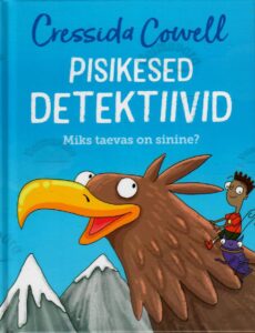 Pisikesed detektiivid. Miks taevas on sinine? - Cressida Cowell