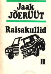Raisakullid II - Jaak Jõerüüt Raisakullid II - Jaak Jõerüüt