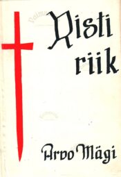 Risti riik. Karvikute kroonikat I - Arvo Mägi Risti riik. Karvikute kroonikat I - Arvo Mägi