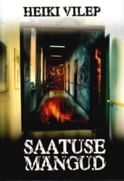 Saatuse mängud - Heiki Vilep Saatuse mängud - Heiki Vilep